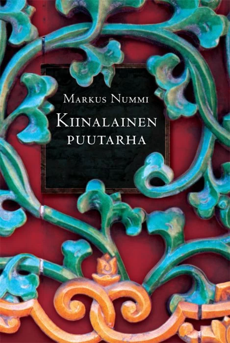 Kiinalainen puutarha - Markus Nummi