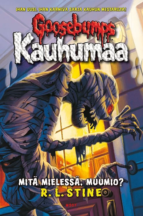 Mitä mielessä, muumio? (Goosebumps: Kauhumaa #6) - R. L. Stine