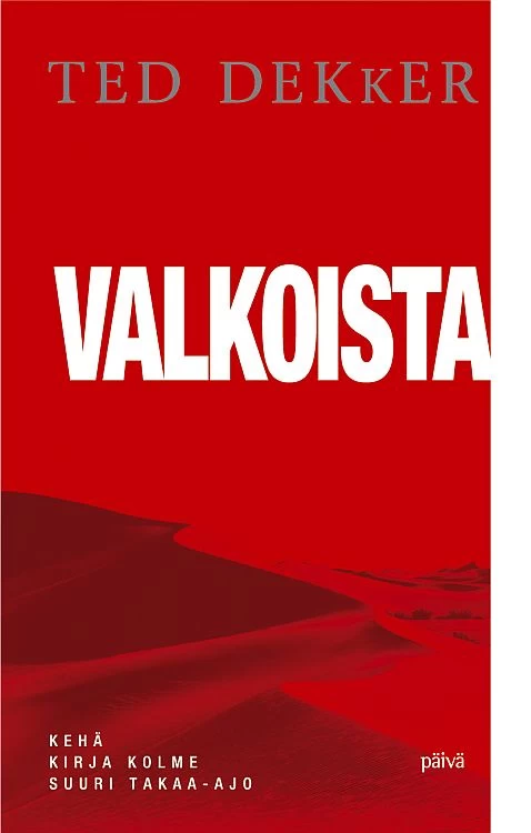 Valkoista (Kehä #3) - Ted Dekker