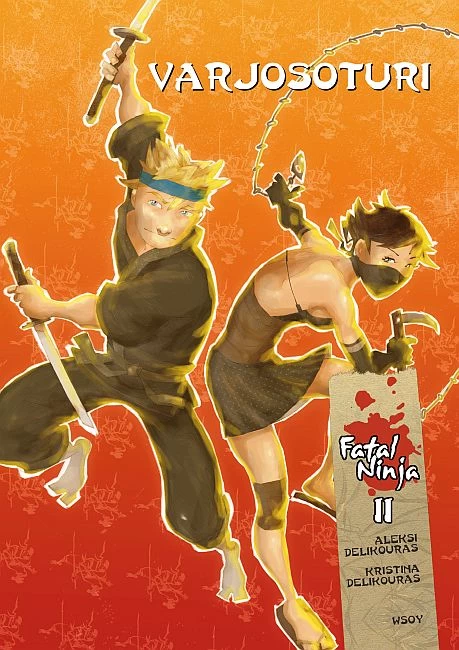 FatalNinja – Varjosoturi (FatalNinja #2) - Aleksi Delikouras, Kristina Delikouras