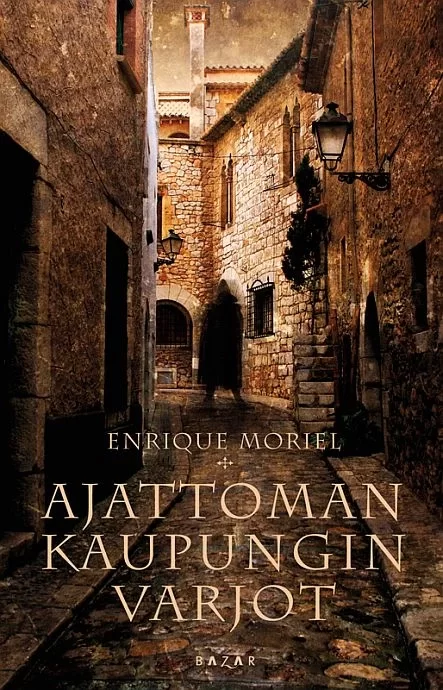 Ajattoman kaupungin varjot - Enrique Moriel