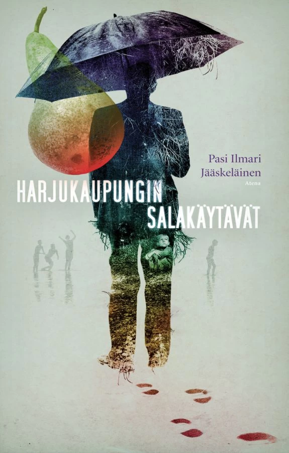 Harjukaupungin salakäytävät - Pasi Ilmari Jääskeläinen