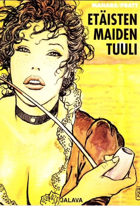 Etäisten maiden tuuli - Milo Manara, Hugo Pratt