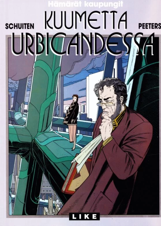 Kuumetta Urbicandessa (Hämärät kaupungit) - François Schuiten