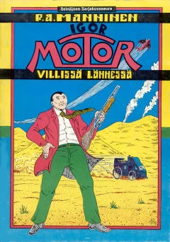 Igor Motor Villissä Lännessä (Suomalaisia sarjakuvia #3) - P. A. Manninen