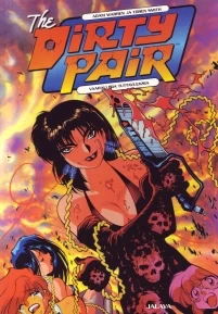Dirty Pair: Vaarallisia tuttavuuksia (Dirty Pair) - Adam Warren