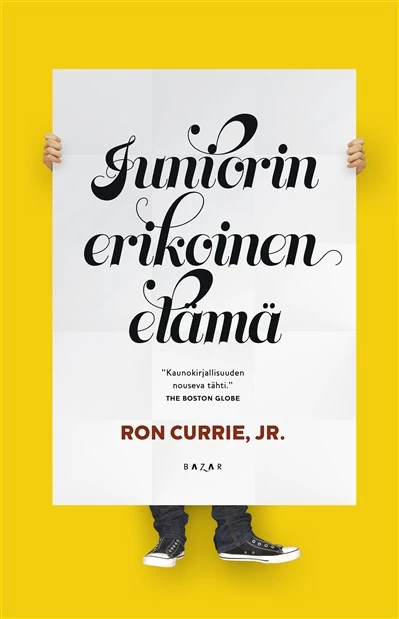 Juniorin erikoinen elämä - Ron Currie, Jr.