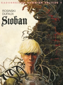 Sioban (Kadonneiden nummien valitus #1) - Grzegorz Rosinski, Jean Dufaux