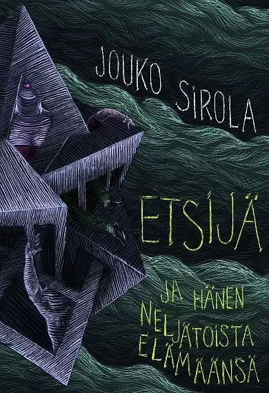 Etsijä ja hänen neljätoista elämäänsä - Jouko Sirola