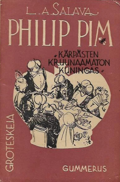 Philip Pim, kärpästen kruunaamaton kuningas - L. A. Salava