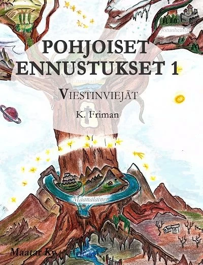 Pohjoiset Ennustukset 1: Viestinviejät (Pohjoiset Ennustukset #1) - K. Friman