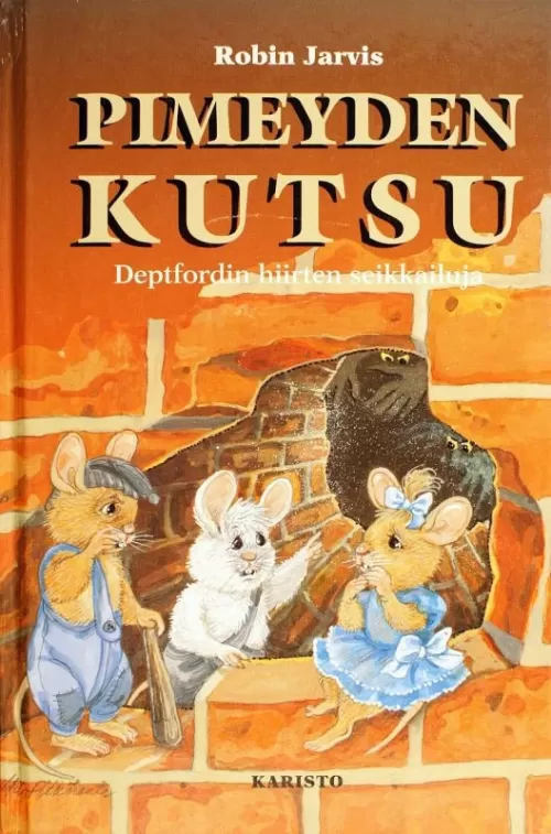 Pimeyden kutsu (Deptfordin hiirten seikkailuja #1) - Robin Jarvis