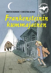 Frankensteinin kummajainen (Kauhuagentti Nelli Rapp #2) - Martin Widmark