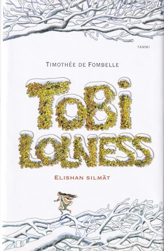 Tobi Lolness II: Elishan silmät (Tobi Lolness #2) - Timothée de Fombelle