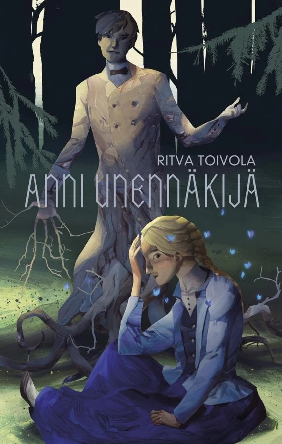 Anni Unennäkijä (Tuomas Karhumieli ja Anni Unennäkijä - trilogia #2) - Ritva Toivola
