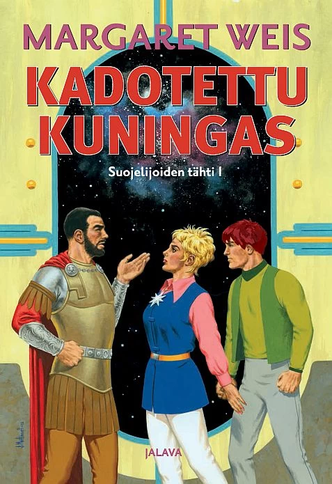 Kadotettu kuningas (Suojelijoiden tähti #1) - Margaret Weis