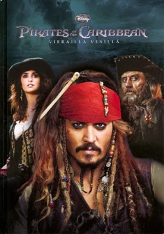 Pirates of the Caribbean: Vierailla vesillä (Pirates of the Caribbean #4) - James Ponti, Elizabeth Rudnick