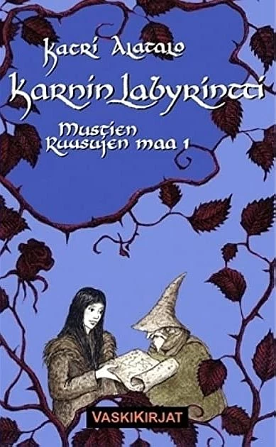 Karnin labyrintti (Mustien ruusujen maa #1) - Katri Alatalo