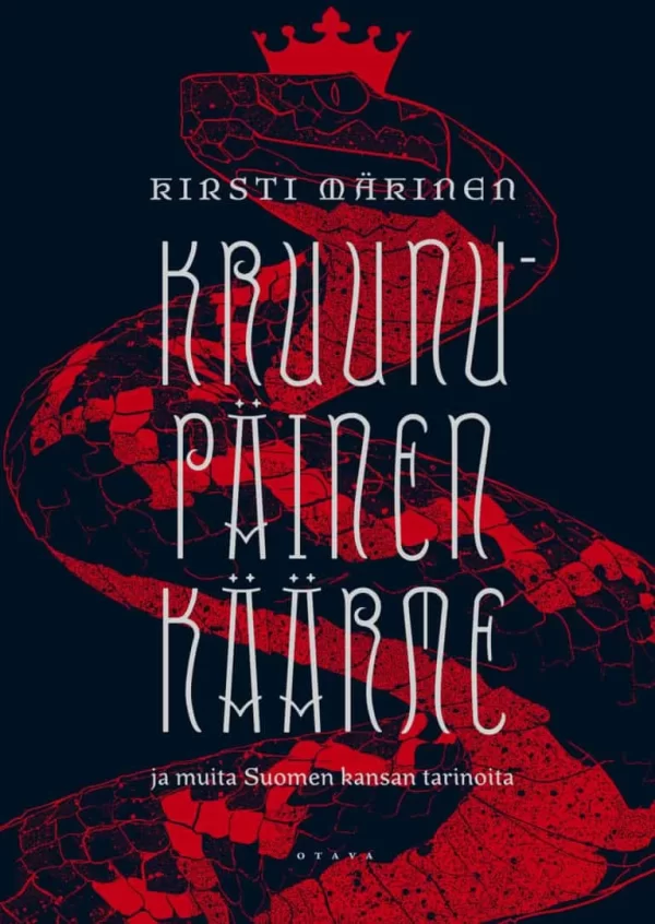 Kruunupäinen käärme ja muita Suomen kansan tarinoita - Kirsti Mäkinen