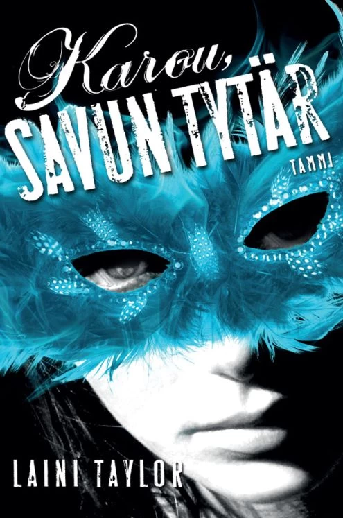 Karou, savun tytär (Karou-trilogia #1) - Laini Taylor
