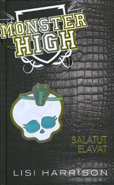 Monster High: Salatut elävät (Monster High #2) - Lisi Harrison