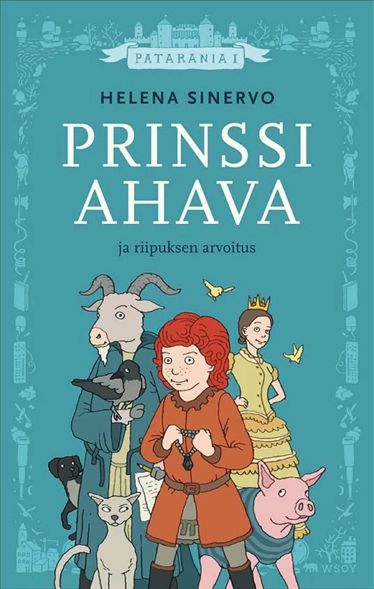 Prinssi Ahava ja riipuksen arvoitus (Patarania #1) - Helena Sinervo