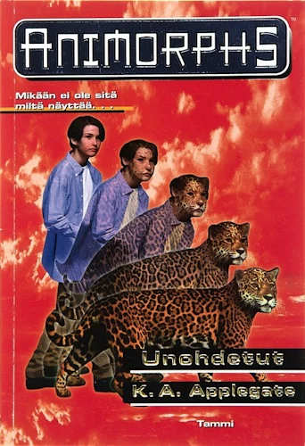 Unohdetut (Animorphs #11) - K. A. Applegate