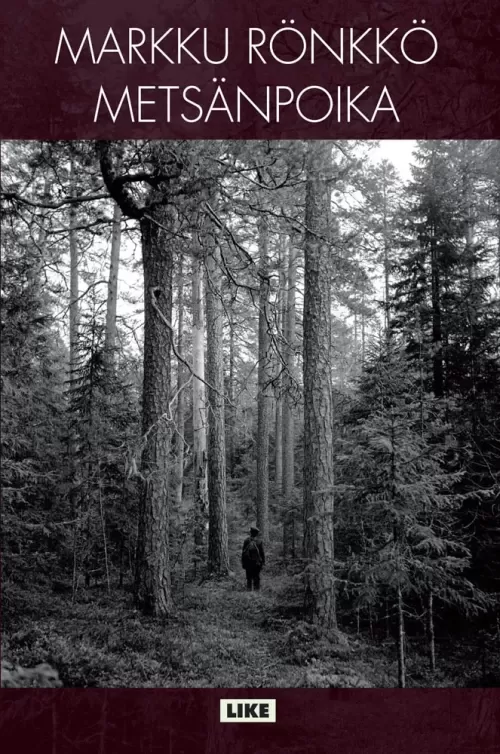Metsänpoika - Markku Rönkkö