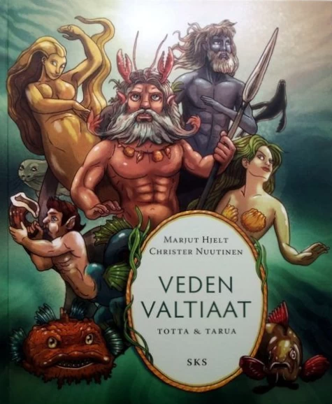 Veden valtiaat (Totta ja tarua) - Marjut Hjelt