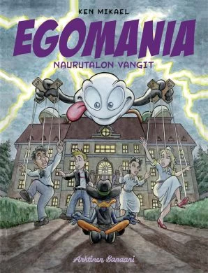Naurutalon vangit (Egomania) - Ken Mikael