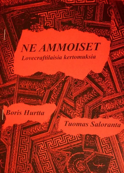 Ne Ammoiset: Lovecraftilaisia kertomuksia (Wanhain Herrain Huone #220) - Boris Hurtta