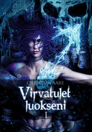 Virvatulet luokseni I: Ensimmäinen näytös - Christian Aare