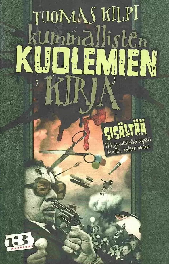 Kummallisten kuolemien kirja - Tuomas Kilpi