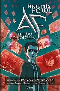 Artemis Fowl: Tehtävä Pohjoisessa (Artemis Fowl - Sarjakuva #2) - Eoin Colfer