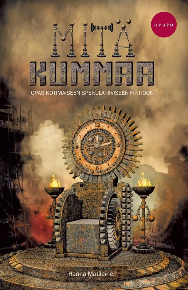Mitä kummaa: Opas kotimaiseen spekulatiiviseen fiktioon - Hanna Matilainen