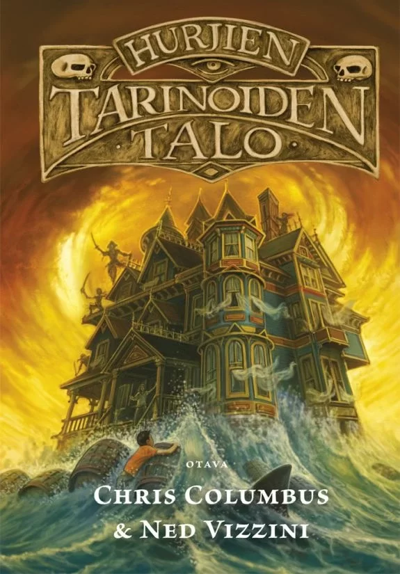 Hurjien tarinoiden talo (Hurjien tarinoiden talo #1) - Chris Columbus, Ned Vizzini