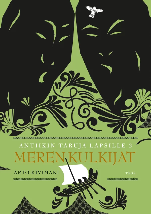 Merenkulkijat (Antiikin taruja lapsille #3) - Arto Kivimäki