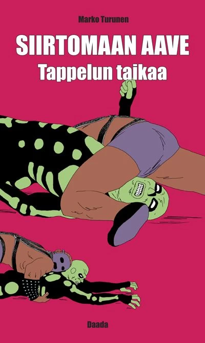 Siirtomaan aave: Tappelun taikaa - Marko Turunen