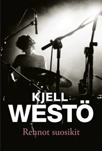 Rennot suosikit: Kertomuksia 1989–2004 - Kjell Westö