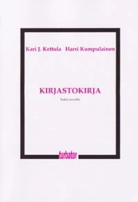 Kirjastokirja: Kaksi novellia - Harri Kumpulainen