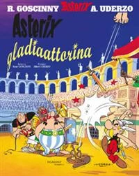 Asterix gladiaattorina (Asterix #4) - René Goscinny, Albert Uderzo