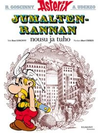 Jumaltenrannan nousu ja tuho (Asterix #17) - René Goscinny, Albert Uderzo