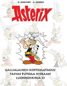 Gallialainen kertomataulu; Taivas putoaa niskaan; Luonnoskirja 33 (Asterix-kirjasto #12) - René Goscinny, Albert Uderzo