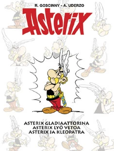 Asterix gladiaattorina; Asterix lyö vetoa; Asterix ja Kleopatra (Asterix-kirjasto #2) - René Goscinny, Albert Uderzo