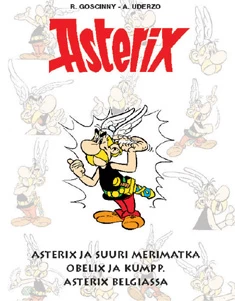 Asterix ja suuri merimatka; Obelix ja kumpp.; Asterix Belgiassa (Asterix-kirjasto #8) - René Goscinny, Albert Uderzo
