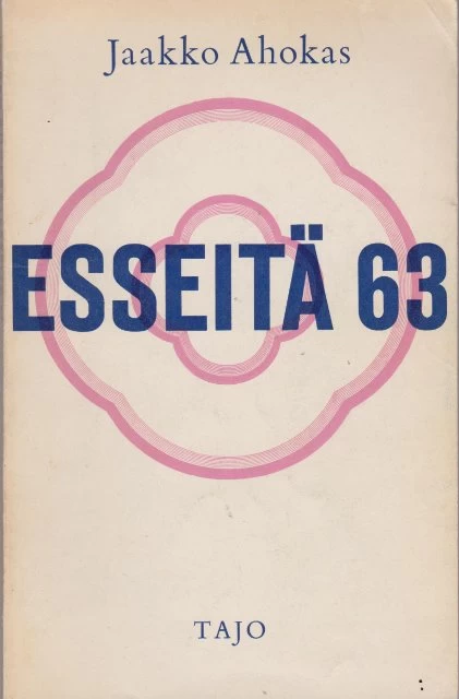 Esseitä 63 (Alfa-sarja #1) - Jaakko Ahokas