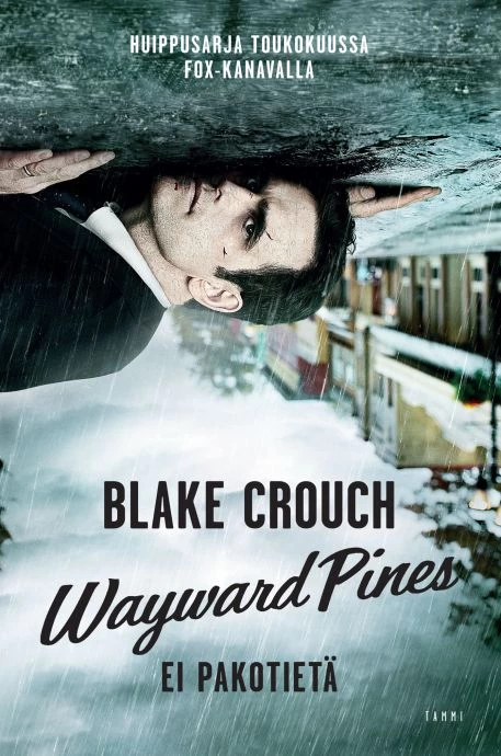 Wayward Pines: Ei pakotietä