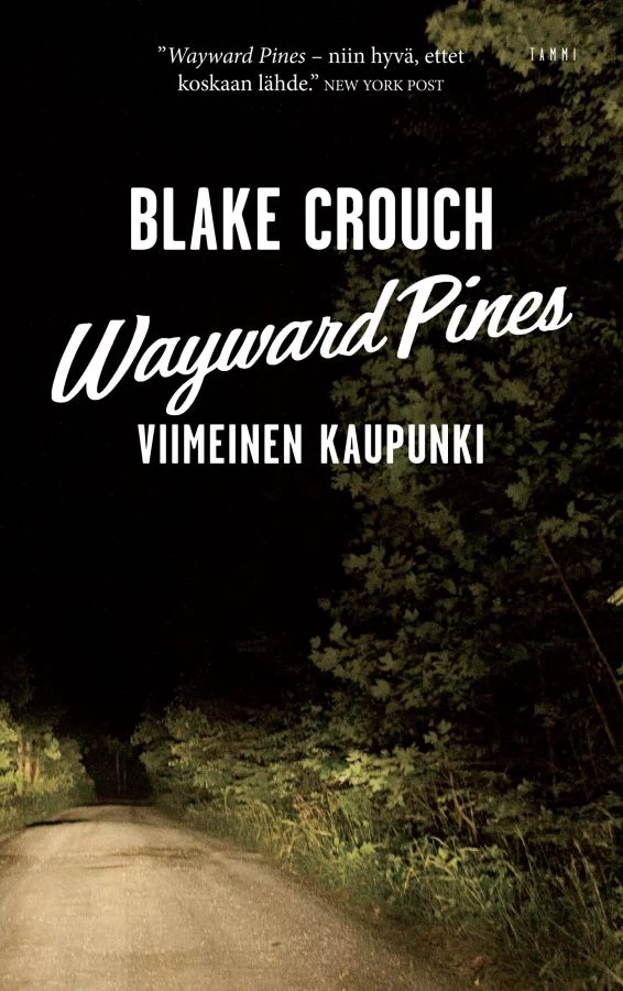 Wayward Pines: Viimeinen kaupunki