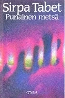 Punainen metsä - Sirpa Tabet