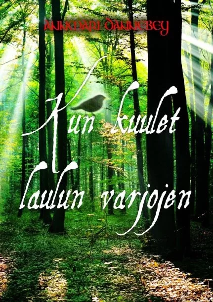Kun kuulet laulun varjojen